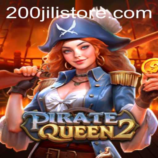 Unraveling the Mysteries of PirateQueen2 and the Alluring Quest for 200jili